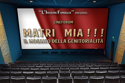 Visual design Project Event 'Cineforum Matri mia: il mosaico della genitorialità' L'Insieme Famiglia ONLUS